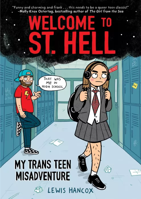 Welcome to St. Hell: My Trans Teen Misadventure: A Graphic Novel