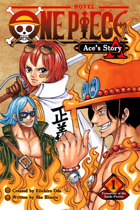 One Piece: Ace’s Story, Volume 1: Formation of the Spade Pirates (One Piece: Ace’s Story #1-3)