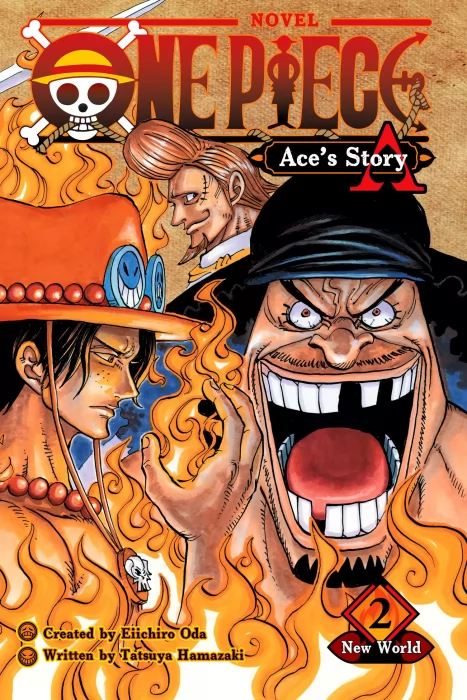 One Piece: Ace’s Story, Volume 2: New World (One Piece: Ace’s Story #1-6)