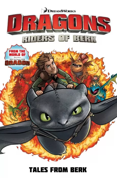DreamWorks Dragons: Riders of Berk, Volume 1: Tales from Berk (Dragons: Riders of Berk #1-2)