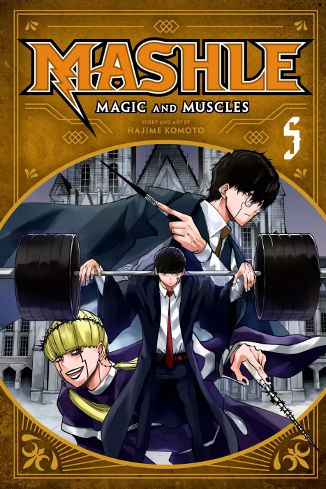 Mashle: Magic and Muscles, Volume 5: Mash Burnedead And The Magic Mirror (Mashle: Magic and Muscles #36-44)
