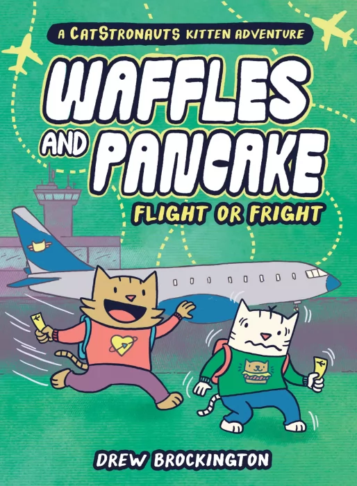 Waffles and Pancake: Flight or Fright (Waffles and Pancake #2)