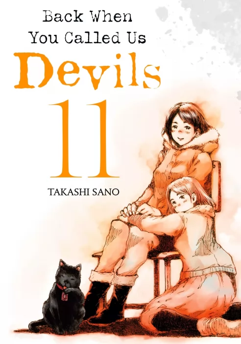 Back When You Called Us Devils, Volume 11 (Back When You Called Us Devils #111-121)