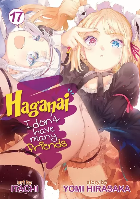 Haganai: I Don't Have Many Friends, Volume 17 (Haganai: I Don't Have Many Friends #74-79)