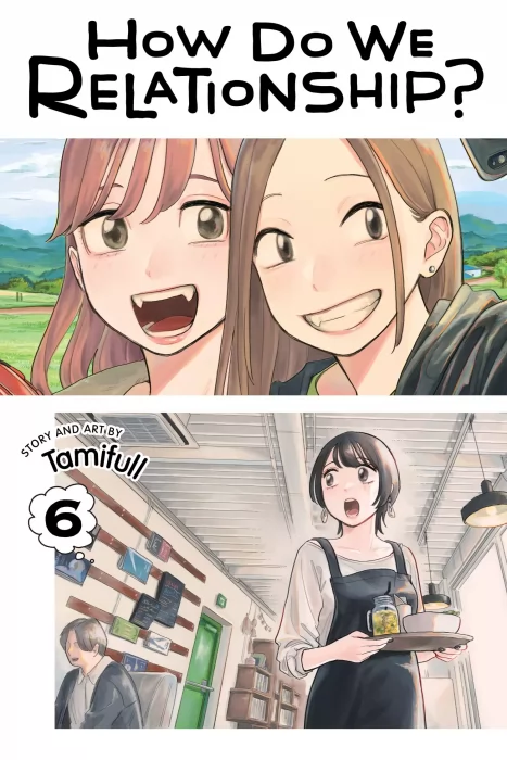 How Do We Relationship, Volume 6 (How Do We Relationship #46-54)