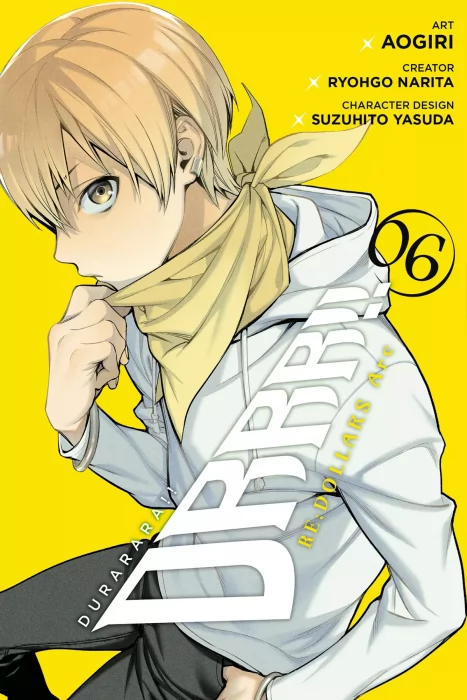 Durarara!! RE;DOLLARS Arc, Volume 6 (Durarara!! RE;DOLLARS Arc #43-55)