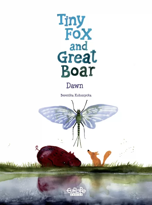 Tiny Fox and Great Boar: Dawn (Tiny Fox and Great Boar #3)