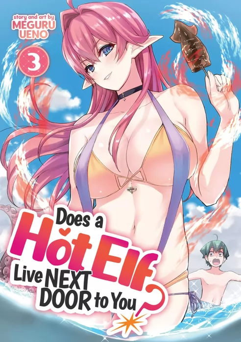 Does a Hot Elf Live Next Door to You, Volume 3 (Does a Hot Elf Live Next Door to You #17-23)