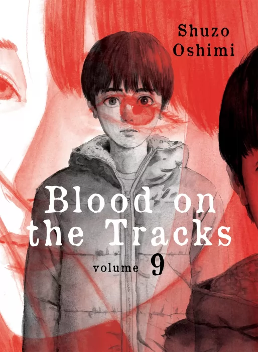 Blood on the Tracks, Volume 9 (Blood on the Tracks #69-78)
