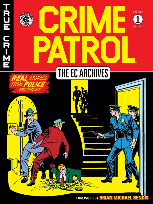 The EC Archives: Crime Patrol, Volume 1 (Crime Patrol #7-11)