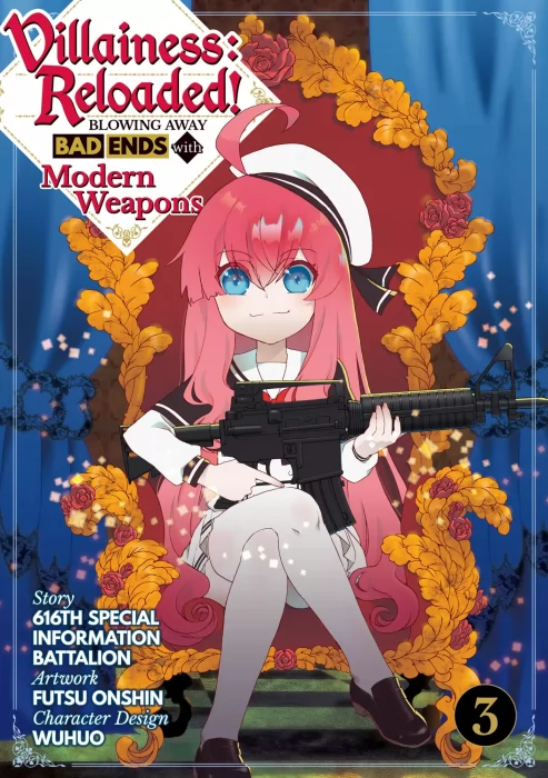 Villainess: Reloaded! Blowing Away Bad Ends with Modern Weapons, Volume 3 (Villainess: Reloaded! Blowing Away Bad Ends with Modern Weapons #15-21)
