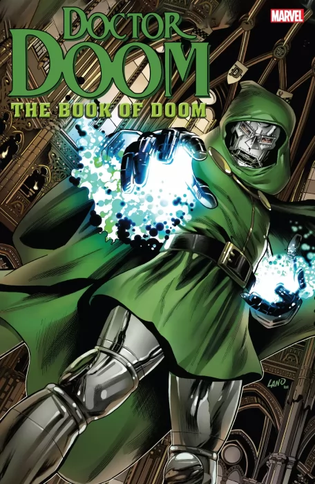 Doctor Doom: The Book of Doom Omnibus (Books of Doom #1-6, Fantastic Four #5-6; #39-40; #246-247; #258; #27-279; #350; #352, Fantastic Four Vol. 3 #67-70, Fantastic Four Vol. 4 #500, Giant-Size Super-Villain Team-Up #1-2, Iron Man #149-150)