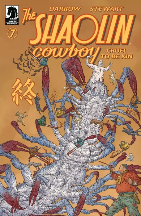 Shaolin Cowboy: Cruel to Be Kin (Shaolin Cowboy: Cruel to Be Kin #7)