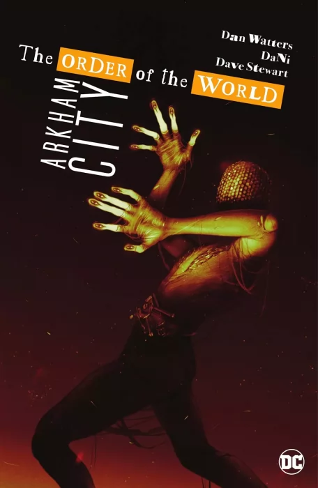 Arkham City: The Order of the World (Arkham City: The Order of the World #1-6)