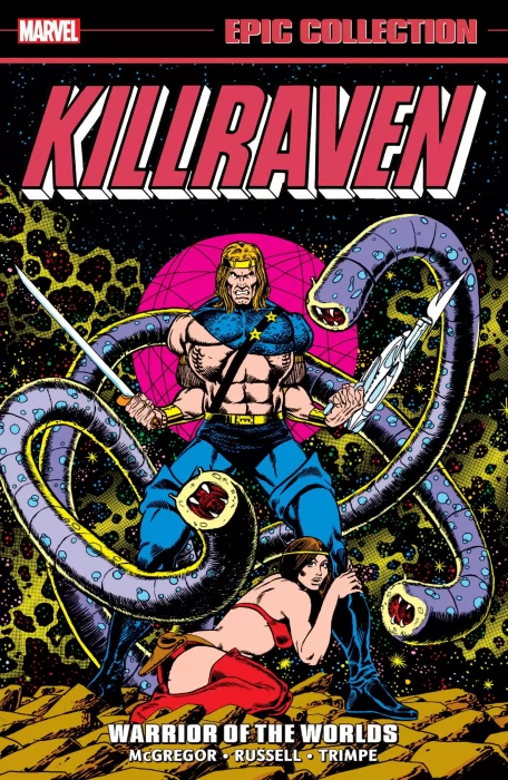 Killraven Epic Collection: Warrior of the Worlds (Amazing Adventures Vol. 2 #18-39, Marvel Team-Up #45)