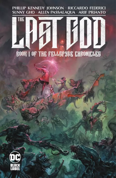 The Last God: Book I of the Fellspyre Chronicles (The Last God #1-12)