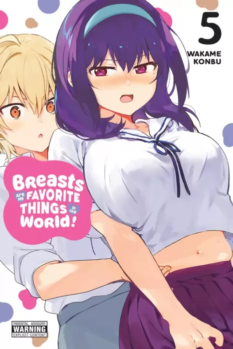 Breasts Are My Favorite Things in the World!, Volume 5 (Breasts Are My Favorite Things in the World! #34-42)