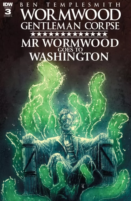 Wormwood, Gentleman Corpse: Mr. Wormwood Goes to Washington (Wormwood, Gentleman Corpse: Mr. Wormwood Goes to Washington #3)