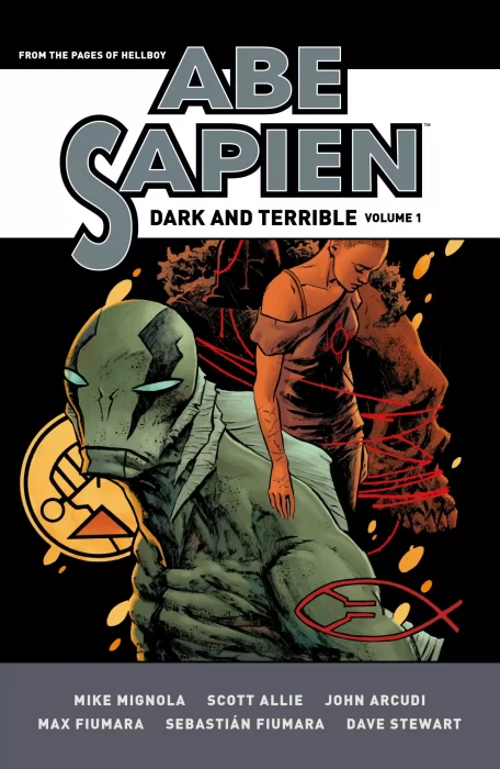Abe Sapien: Dark and Terrible, Volume 1 (Abe Sapien #1-17)