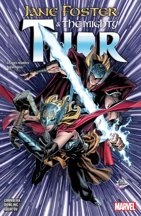 Jane Foster: The Saga of the Mighty Thor (The Mighty Thor Vol. 3 #1-5; #8-11; #13-14, Thor Vol. 4 #1-8)