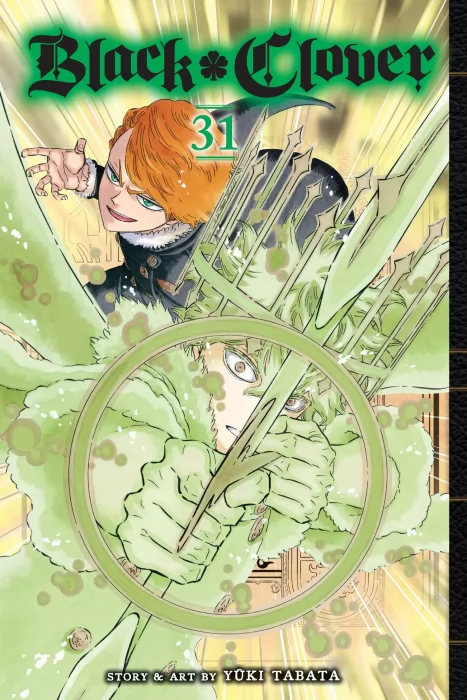 Black Clover, Volume 31: Unyielding Right And Wrong (Black Clover #304-314)