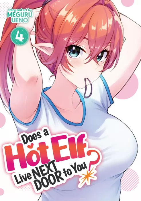 Does a Hot Elf Live Next Door to You&#44; Volume 4 (Does a Hot Elf Live Next Door to You #24-30)