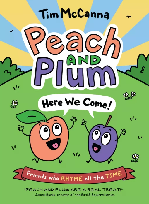 Peach and Plum: Here We Come! (Peach and Plum #1)