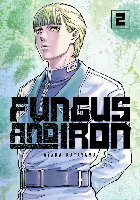 Fungus and Iron&#44; Volume 2 (Fungus and Iron #5-10)