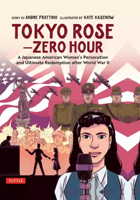 Tokyo Rose: Zero Hour - A Japanese American Woman's Persecution and Ultimate Redemption after World War II
