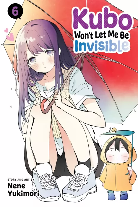 Kubo Won't Let Me Be Invisible&#44; Volume 6 (Kubo Won't Let Me Be Invisible #57-66)