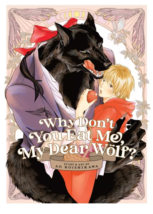 Why Don't You Eat Me&#44; My Dear Wolf?