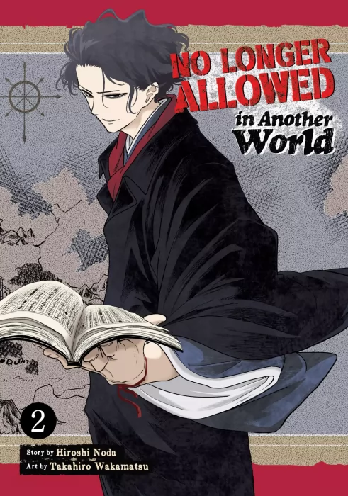 No Longer Allowed In Another World&#44; Volume 2 (No Longer Allowed In Another World #6-11)