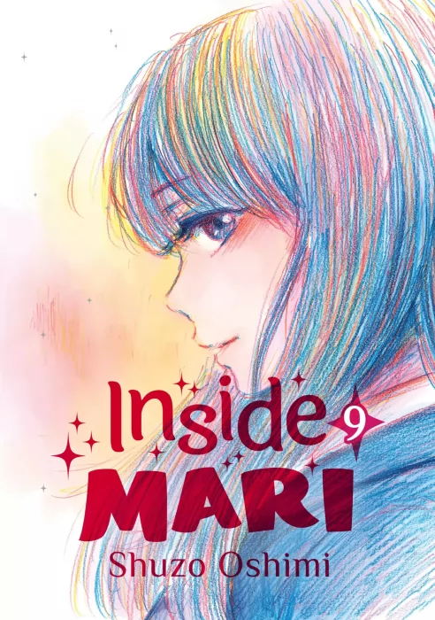 Inside Mari&#44; Volume 9 (Inside Mari #72-79)