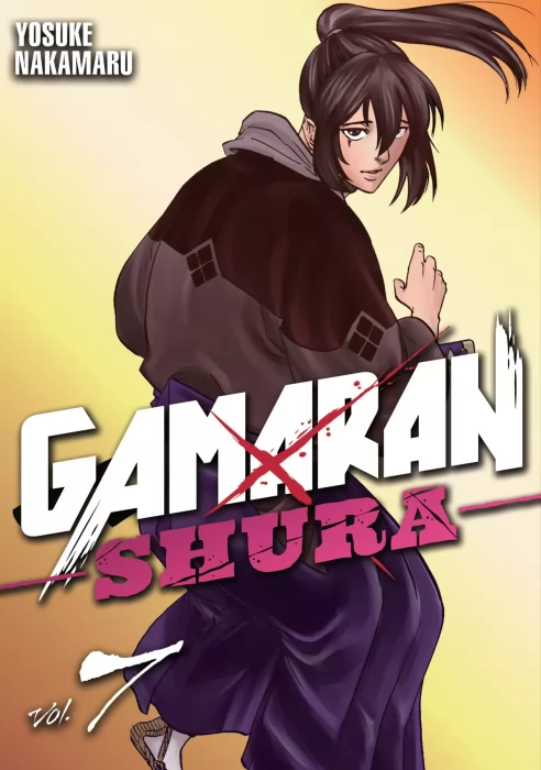 Gamaran: Shura&#44; Volume 7 (Gamaran: Shura #51-59)