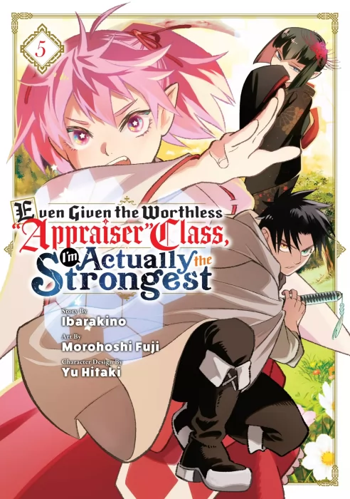 Even Given the Worthless "Appraiser" Class&#44; I'm Actually the Strongest&#44; Volume 5 (Even Given the Worthless "Appraiser" Class&#44; I'm Actually the Stronge