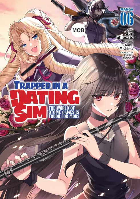 Trapped in a Dating Sim: The World of Otome Games is Tough for Mobs&#44; Volume 6 (Trapped in a Dating Sim: The World of Otome Games is Tough for Mobs #27