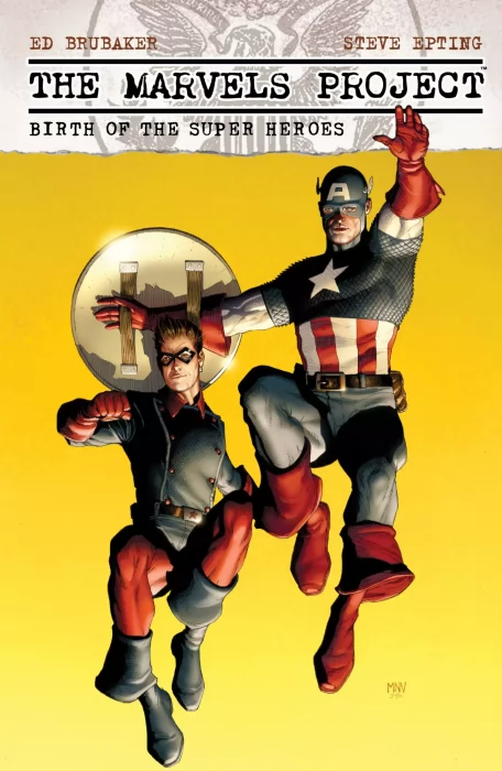 The Marvels Project: Birth of the Super Heroes (The Marvels Project #1-8)