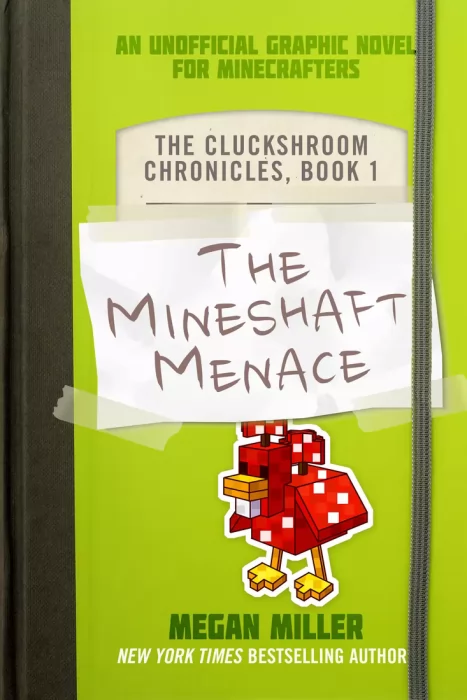 The Mineshaft Menace: an Unofficial Graphic Novel for Minecrafters (The Cluckshroom Chronicles)