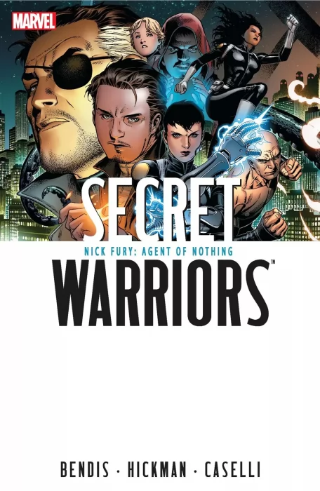 Secret Warriors&#44; Volume 1: Nick Fury&#44; Agent of Nothing (Secret Warriors #1-6)