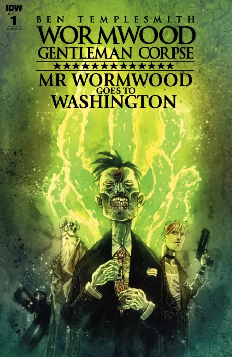 Wormwood&#44; Gentleman Corpse: Mr. Wormwood Goes to Washington (Wormwood&#44; Gentleman Corpse: Mr. Wormwood Goes to Washington #1)