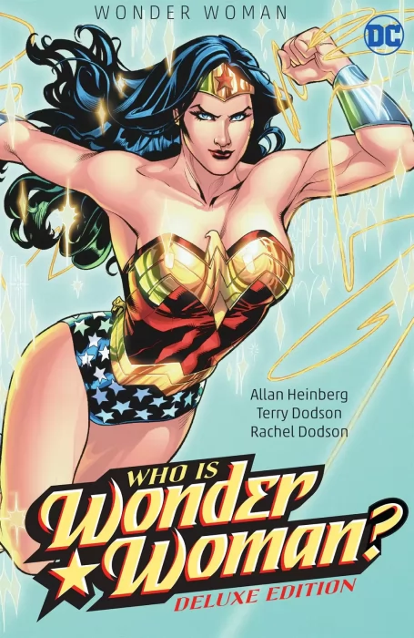 Wonder Woman: Who is Wonder Woman?&#44; The Deluxe Edition (Wonder Woman Vol. 3 #1-4)