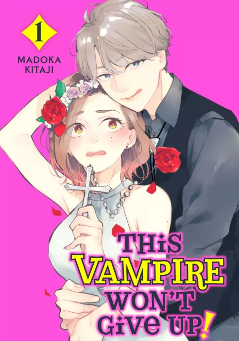 This Vampire Won't Give Up!&#44; Volume 1 (This Vampire Won't Give Up! #1-4)