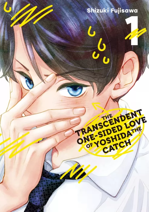 The Transcendent One-Sided Love of Yoshida the Catch&#44; Volume 1 (The Transcendent One-Sided Love of Yoshida the Catch #1-3)