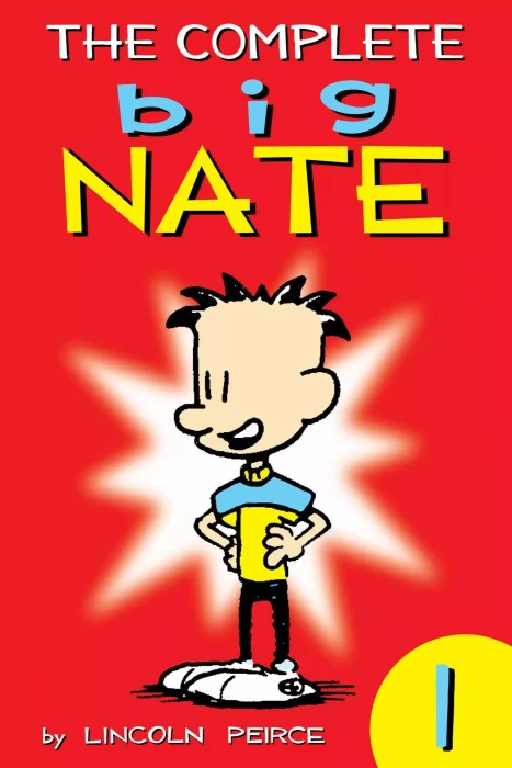 The Complete Big Nate (The Complete Big Nate #1)
