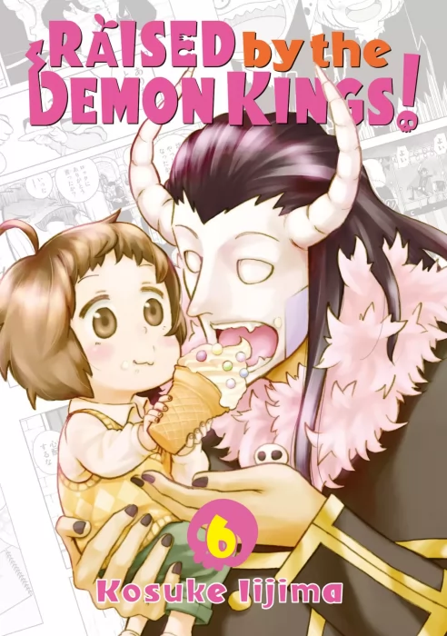 Raised by the Demon Kings!&#44; Volume 6 (Raised by the Demon Kings! #96-116)