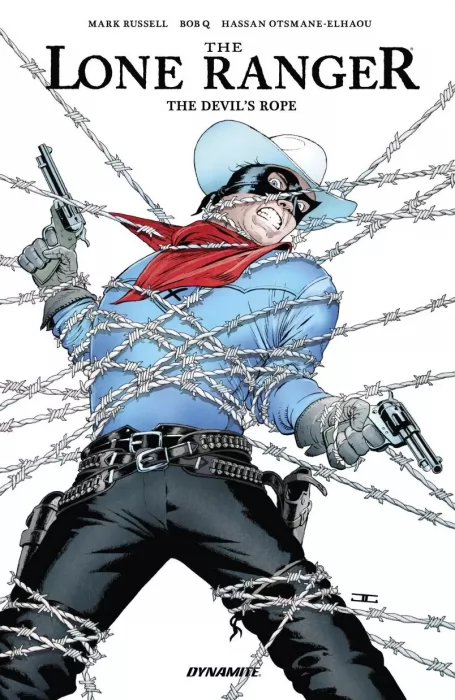 The Lone Ranger: Devil's Rope (The Lone Ranger Vol. 3 #1-5)