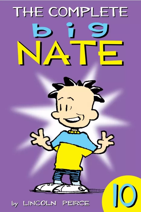 The Complete Big Nate (The Complete Big Nate #10)