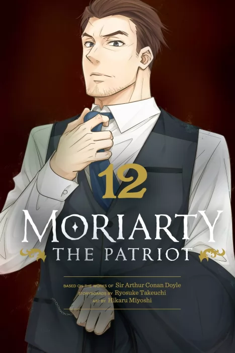 Moriarty the Patriot&#44; Volume 12 (Moriarty the Patriot #44-47)