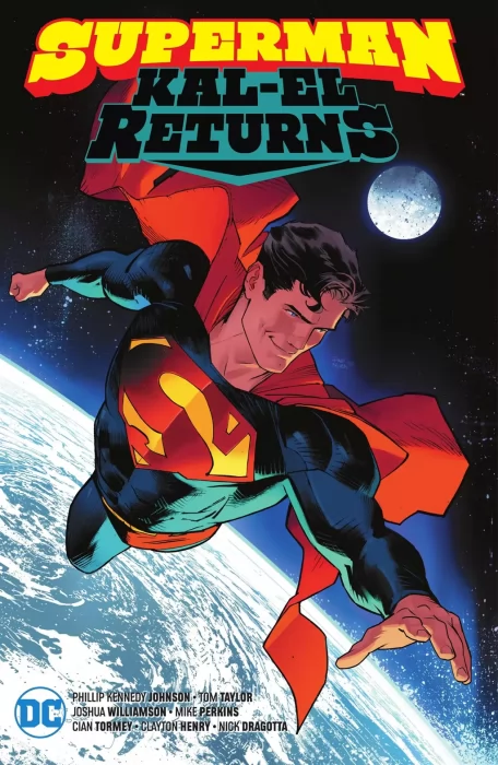 Superman: Kal-El Returns (Action Comics Vol. 3 #1047-1050&#44; Superman: Son of Kal-El #16-18)
