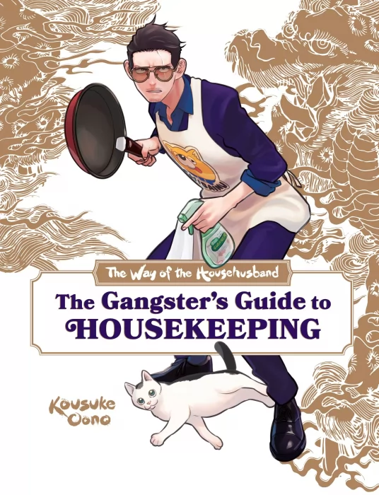 The Way of the Househusband: The Gangster’s Guide to Housekeeping (The Way of the Househusband)